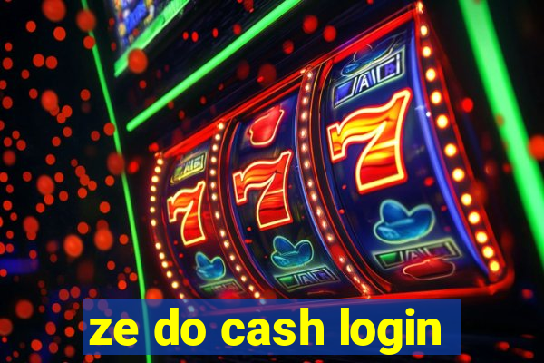 ze do cash login